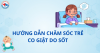 HƯỚNG DẪN CHĂM SÓC TRẺ CO GIẬT DO SỐT
