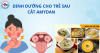 Dinh dưỡng cho trẻ sau cắt amydan