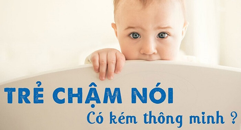 CHẬM NÓI Ở TRẺ EM LÀ GÌ ? KHI NÀO CẦN CHO TRẺ ĐI KHÁM CHẬM NÓI ?